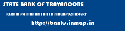 STATE BANK OF TRAVANCORE  KERALA PATHANAMTHITTA MALLAPUZHASSERY   banks information 